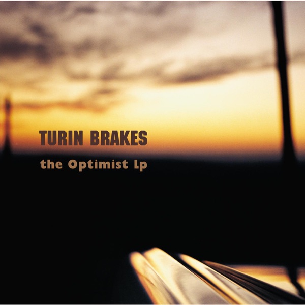 Cover of 'The Optimist LP' - Turin Brakes